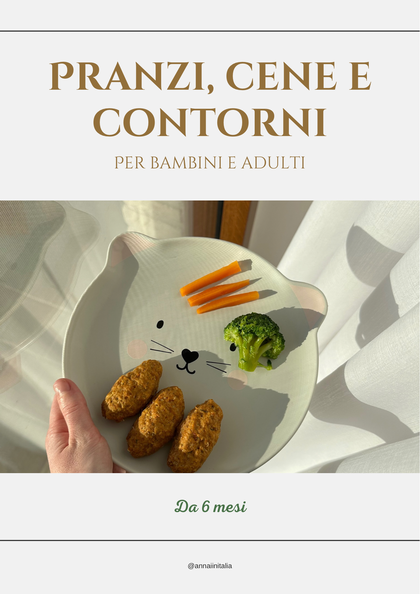 Pranzi, cene e contorni (per bambini e adulti)